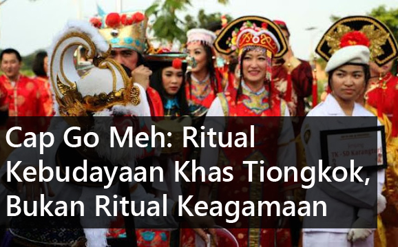 Cap Go Meh: Ayo Mengenal Lebih Dekat Agar Tidak Menjadi Sumbu Pendek