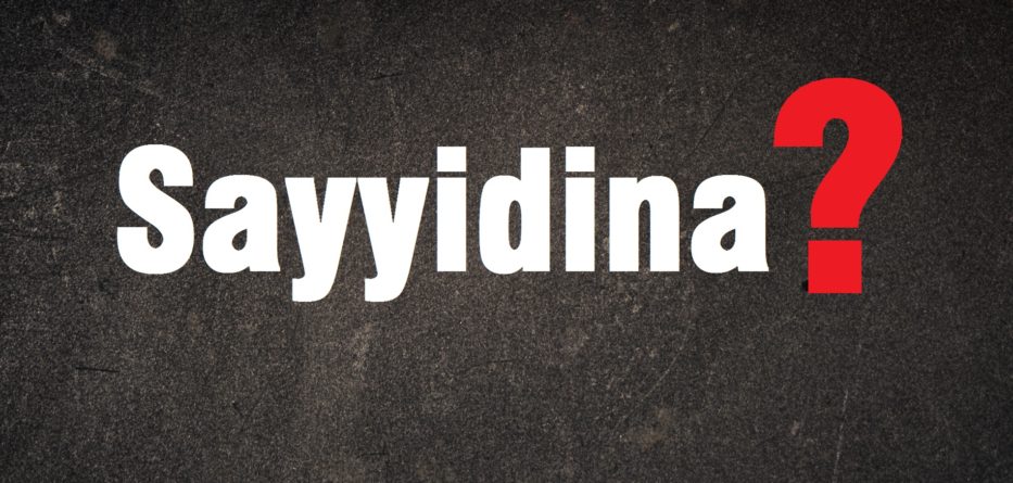 Penjelasan dari yang menggunakan lafadz "sayyidina"